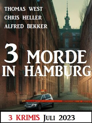 cover image of 3 Morde in Hamburg Juli 2023